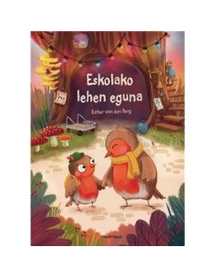 LIBURUA - ESKOLAKO LEHEN EGUNA